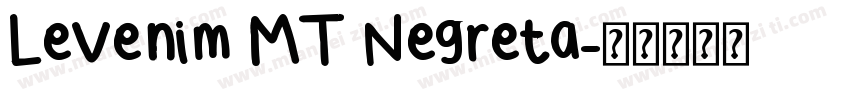 Levenim MT Negreta字体转换